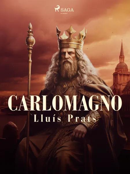 Carlomagno af Lluís Prats