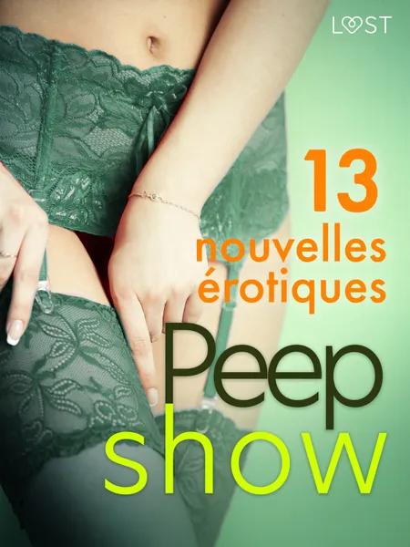 Peep show - 13 nouvelles érotiques af Julie Jones