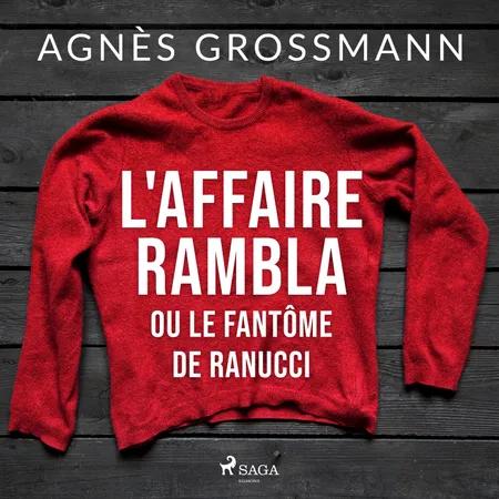 L'Affaire Rambla ou le fantôme de Ranucci af Agnès Grossmann