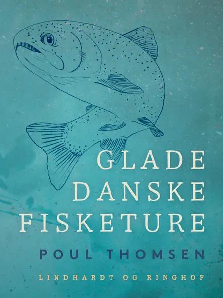 Glade danske fisketure af Poul Thomsen