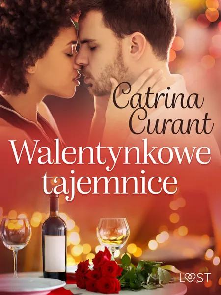 Walentynkowe tajemnice - opowiadanie erotyczne af Catrina Curant
