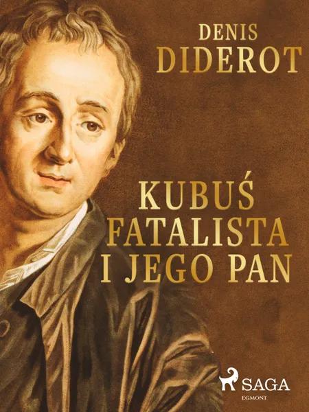 Kubuś Fatalista i jego Pan af Denis Diderot