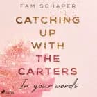 Catching up with the Carters - In your words (Catching up with the Carters, Band 2) af Fam Schaper