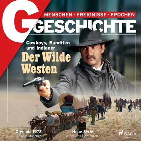 G/GESCHICHTE - Der Wilde Westen: Cowboys, Banditen und Indianer af G/GESCHICHTE