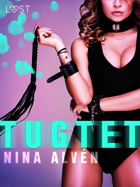 Tugtet - erotisk novelle af Nina Alvén