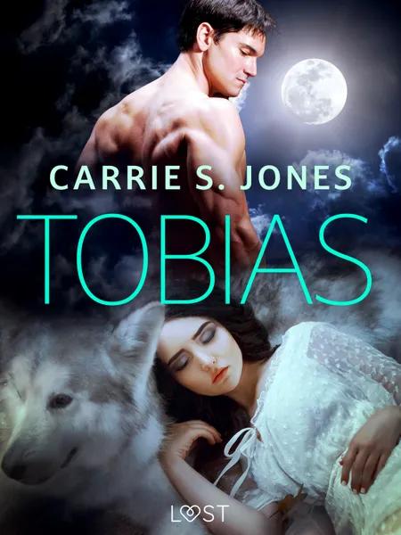 Tobias - Une nouvelle érotique af Carrie S. Jones