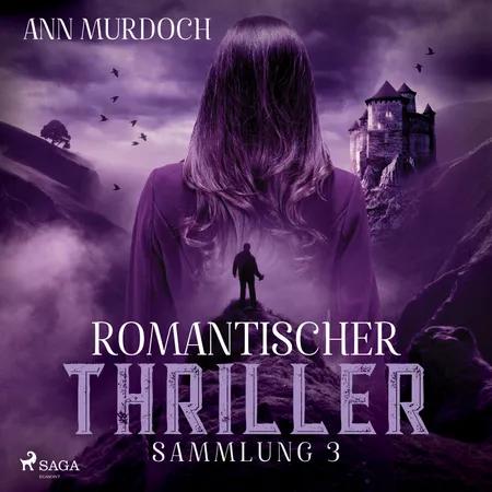 Romantischer Thriller Sammlung 3 af Ann Murdoch