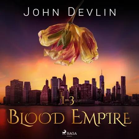 Blood Empire 1-3 af John Devlin