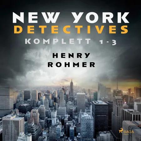 New York Detectives 1-3 af Henry Rohmer