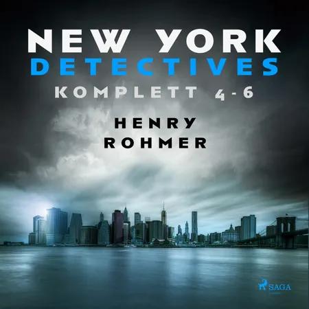 New York Detectives 4-6 af Henry Rohmer