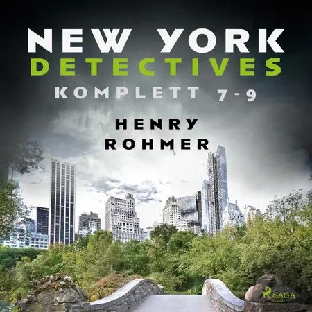 New York Detectives 7-9 af Henry Rohmer