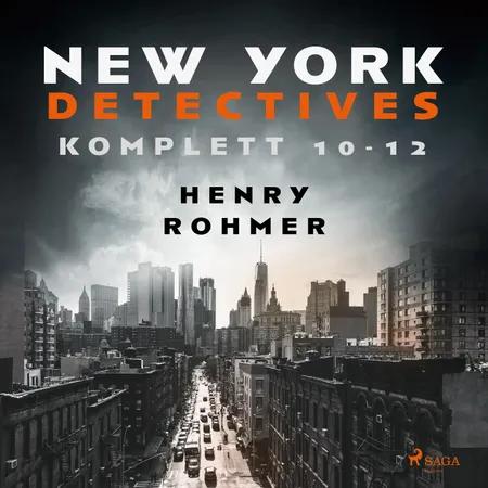 New York Detectives 10-12 af Henry Rohmer
