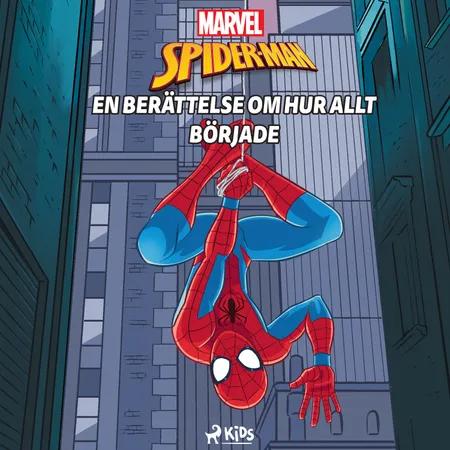 Spider-Man - En berättelse om hur allt började af Marvel