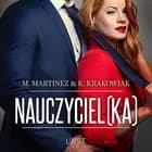 Nauczyciel(ka) - opowiadanie erotyczne af M. Martinez og K. Krakowiak