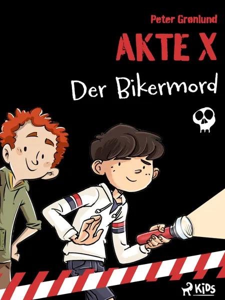 Akte X- Der Bikermord af Peter Grønlund