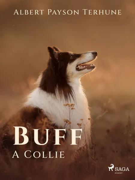 Buff: A Collie af Albert Payson Terhune