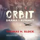 Orbit: Drama i rummet af Thomas H. Block