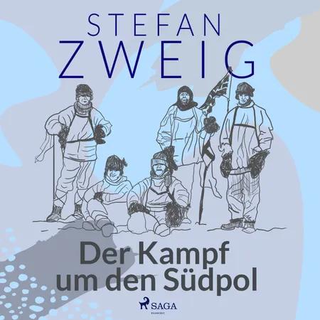 Der Kampf um den Südpol af Stefan Zweig
