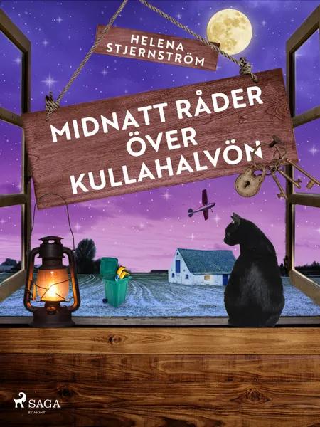 Midnatt råder över Kullahalvön af Helena Stjernström