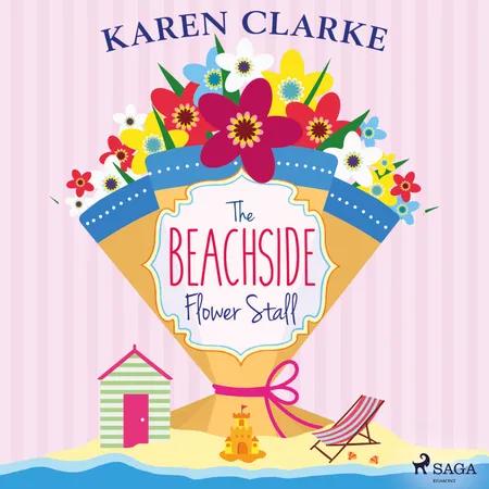The Beachside Flower Stall af Karen Clarke