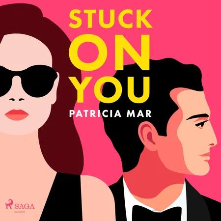 Stuck on You af Patricia Mar