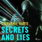 Secrets and Lies af Stephanie Harte