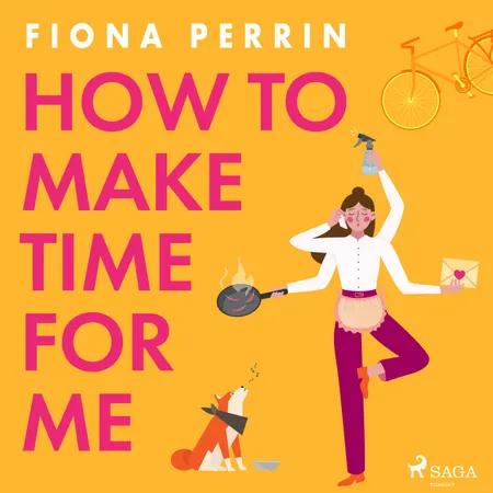 How to Make Time for Me af Fiona Perrin