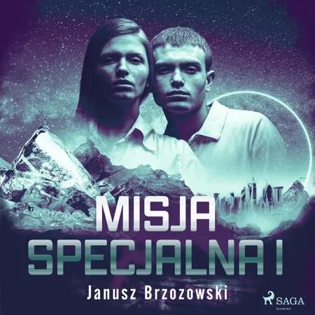 Misja specjalna I af Janusz Brzozowski