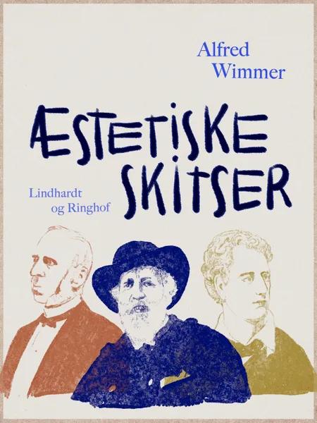 Æstetiske skitser af Alfred Wimmer