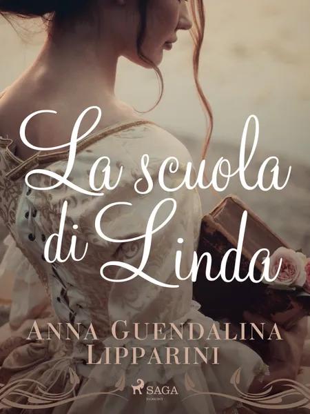 La scuola di Linda af Anna Guendalina Lipparini