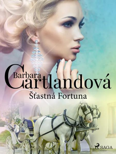 Šťastná Fortuna af Barbara Cartlandová