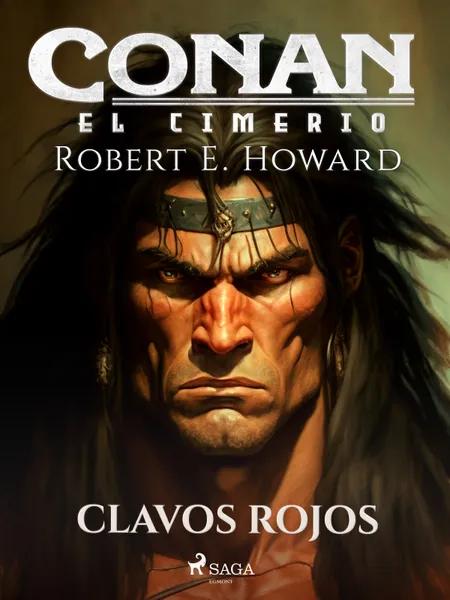 Conan el cimerio - Clavos rojos af Robert E. Howard