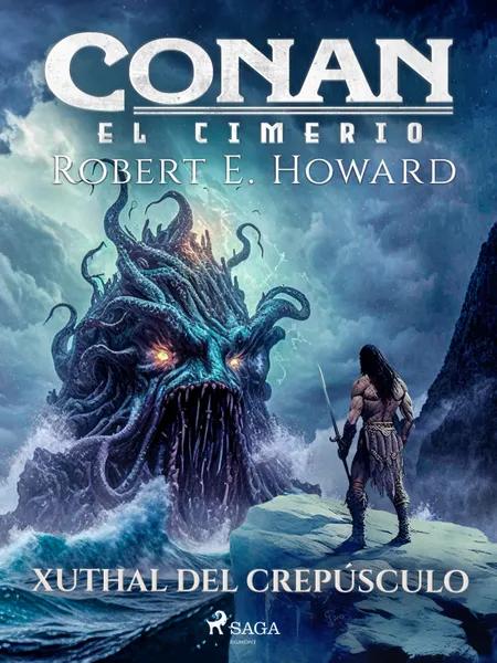 Conan el cimerio - Xuthal del crepúsculo af Robert E. Howard