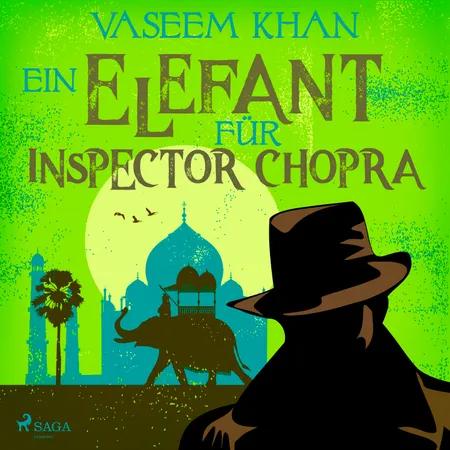 Ein Elefant für Inspector Chopra af Vaseem Khan