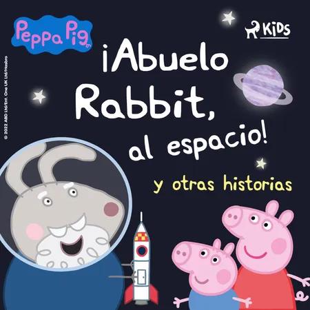 Peppa Pig - ¡Abuelo Rabbit, al espacio! y otras historias af Neville Astley