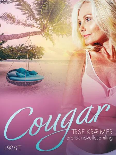 Cougar - erotisk novellesamling af Irse Kræmer