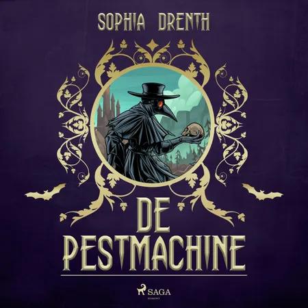 De pestmachine af Sophia Drenth