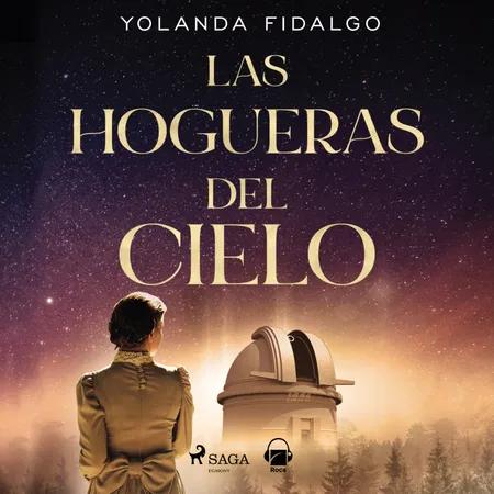 Las hogueras del cielo af Yolanda Fidalgo