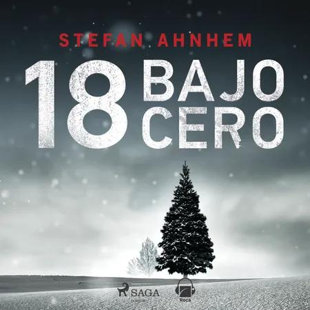 18 bajo cero af Stefan Anhehm