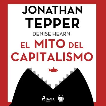 El mito del capitalismo af Jonathan Tepper