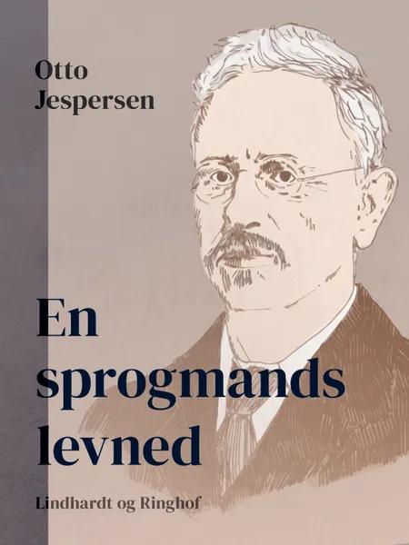 En sprogmands levned af Otto Jespersen