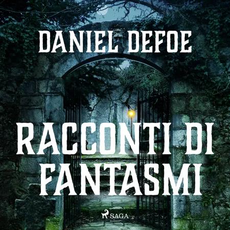 Racconti di fantasmi af Daniel Defoe