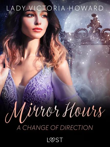 A Change of Direction - a Time Travel Romance af Lady Victoria Howard