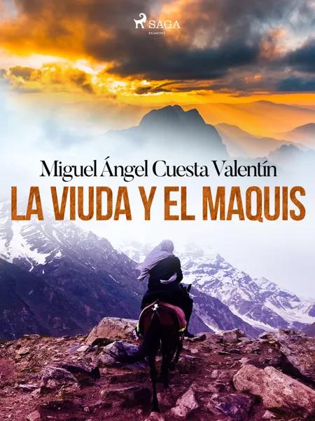 La viuda y el maquis af Miguel Ángel Cuesta Valentín