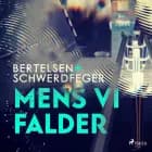 Mens vi falder af Iben Bertelsen og Jan Schwerdfeger