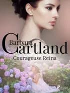 Courageuse Reina af Barbara Cartland