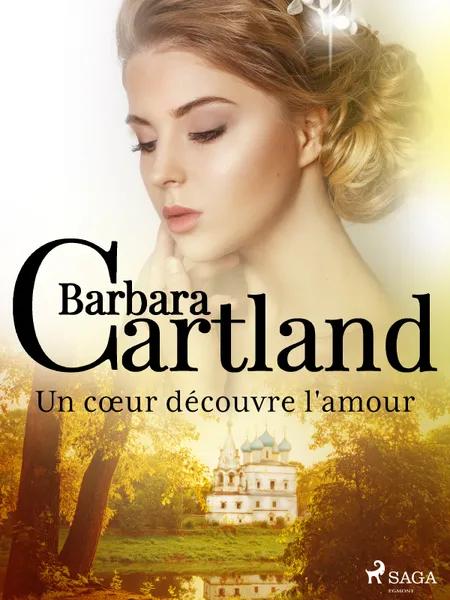 Un cœur découvre l'amour af Barbara Cartland