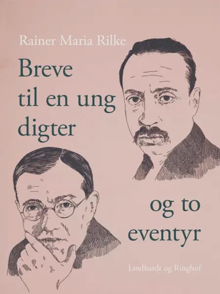 Breve til en ung digter og to eventyr af Rainer Maria Rilke