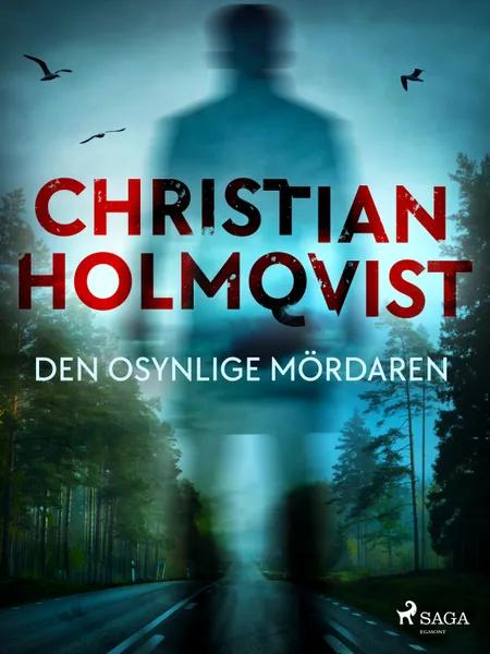 Den osynlige mördaren af Christian Holmqvist