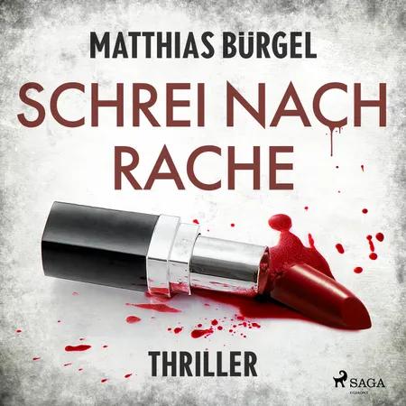 Schrei nach Rache: Psychothriller (Fallanalytiker Falk Hagedorn, Band 2) af Matthias Bürgel